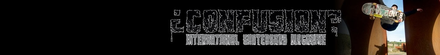 Confusion? Skateboard Magazine